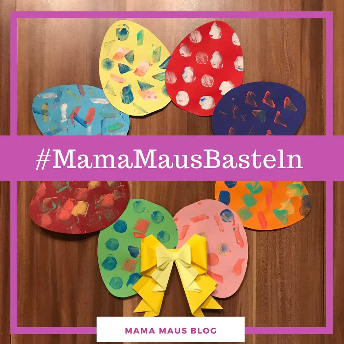 #MamaMausBasteln für Kinder – Kartoffeldruck – Osterkranz mit bunten Ostereiern